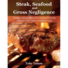 Steak, Seafood and Gross Negligence: Strategic lessons every CEO can learn from the collapse of the Sizzler restaurant chain