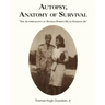 Autopsy, Anatomy of Survival: The Autobiography of Thomas (Tommy Hugh Goodson, Jr.