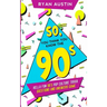 So, you think you know the 90's?: Hella Fun 90's pop culture Trivia Questions and answers game