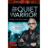 The Way of the Quiet Warrior: 90 Days to the Life You Desire