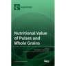 Nutritional Value of Pulses and Whole Grains