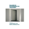 Failures in Psychoanalytic Treatment