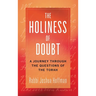 The Holiness of Doubt: A Journey Through the Questions of the Torah