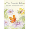 The Butterfly Life