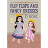Flip Flops and Fancy Dresses