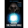 Paranormal Collection: Down the Rabbit Hole: Ufos, Aliens, Unexplained Mysteries, True Hauntings, Psychics, Murders, Reincarnation