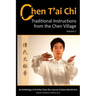 Chen T'ai Chi: : Traditional Instructions from the Chen Village, Volume 2