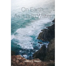 On Earth, As It Is In Water