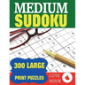 Medium Sudoku: 300 Large Print Puzzles