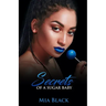 Secrets Of A Sugar Baby