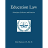 Education Law: Principles, Policies & Practice