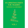 10 Christmas Duets for Trumpet with Piano Accompaniment: Vol. 1