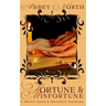 Fortune & Misfortune: A Sweet Pride & Prejudice Variation