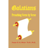 Galatians: Preaching Verse by Verse