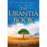 The Urantia Book: Revealing the Mysteries of God, the Universe, World History, Jesus, and Ourselves