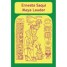 Ernest Saqui Maya Leader