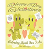 Valentine's Day Coloring Book for Kids: Lovely animals coloring books, Valentine's day coloring book, Baby books valentines day, Valentines day toddle