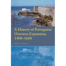 A History of Portuguese Overseas Expansion 1400-1668