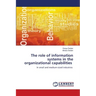 The role of information systems in the organizational capabilities