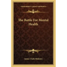 The Battle for Mental Health