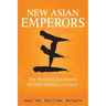 New Asian Emperors: The Business Strategies of the Overseas Chinese