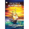 For the Term of His Natural Life