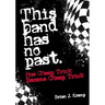 This Band Has No Past: How Cheap Trick Became Cheap Trick