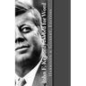 John F. Kennedy: Word for Word