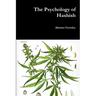 The Psychology of Hashish