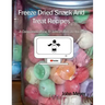 Freeze Dried Snack And Treat Recipes: A Companion Book To John In Bibs on YouTube