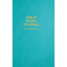 Great Work Journal For Entrepreneurs