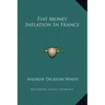 Fiat Money Inflation in France
