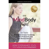 The MindBody Toolkit: 10 Tools to Increase Your Energy, Enhance Productivity, and Even Reverse Disease