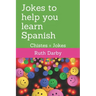 Jokes to help you learn Spanish: Chistes tontos = Daft Jokes