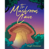 The Mushroom Cave