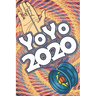 YoYo 2020: An Illustrated Guide To Yoyoing: History, Skill, Tips and Tricks