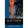 Matthew: Storyteller, Interpreter, Evangelist