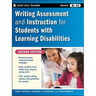 Writing Assessment and Instruction for Students with Learning Disabilities, Grades K-12