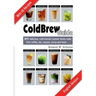 Coldbrew Guide: DIY: refreshing, mixed drinks - made from cold coffee, cascara, green tea and fine cacao