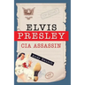 Elvis Presley, CIA Assassin