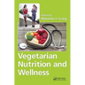 Vegetarian Nutrition and Wellness