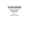 Terrorism: Roots, Impact, Responses