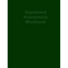 Depressed Anonymous Workbook