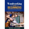 Woodworking for Beginners: Woodworking basics