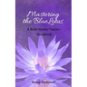 Mastering the BlueLotus: A Reiki Master/Teacher Handbook