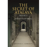 The Secret of Atalaya: Book 1