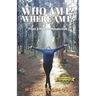 Who Am I? Where Am I?: From a Human Perspective