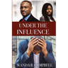 Under the Influence