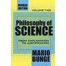 Philosophy of Science: Volume 2, from Explanation to Justification