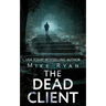 The Dead Client
